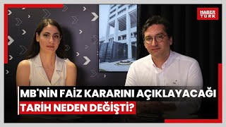 Merkez Bankası Temmuz  Ağustos faiz kararlarını neden Salı günü açıklayacak MB faiz beklentisi ne [upl. by Erreipnaej]