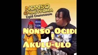 NONSO OGIDI  AKULU ULO nonsoOgidi Akuluulo [upl. by Haimaj598]