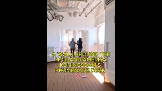 A Walk Around Holland America Koningsdams Promenade Deck Deck 3 [upl. by Ennael]