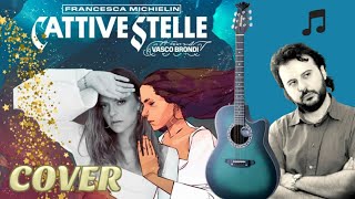 CATTIVE STELLE  Cover con accordi  MICHIELIN e BRONDI [upl. by Maxima]