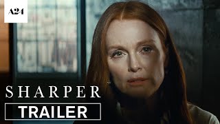 Sharper  Official Trailer HD  A24 [upl. by Aivato]