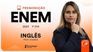 Premonição ENEM 2024  1º Dia  Inglês  Profa Andrea Belo [upl. by Cowie]