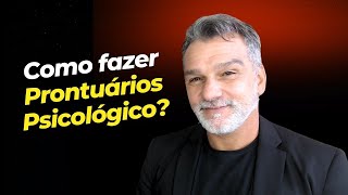 Como fazer um prontuário psicológico [upl. by Norvell]