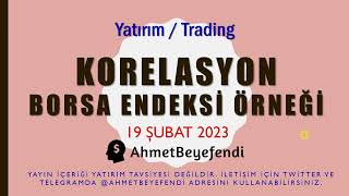 Korelasyon  Borsa Endeksi Örneği [upl. by Reivax]