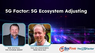 5G Factor 5G Ecosystem Adjusting [upl. by Ailima725]