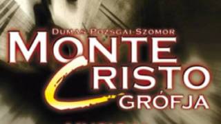 Monte Cristo musical  Fordult a kocka Szomor György [upl. by Akem32]