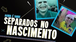 SEPARADOS NO NASCIMENTO 4  AGORA É TARDE  COPA DO MUNDO [upl. by Cordalia]