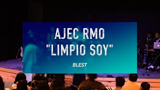 Limpio Soy  Blest  AJEC RMO [upl. by Imit]