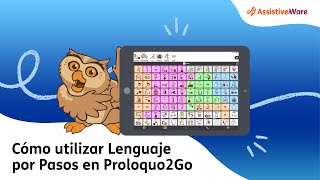 Cómo utilizar Lenguaje por Pasos en Proloquo2Go [upl. by Noam]