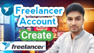 Freelancer Account Create Bangla 2024।। কিভাবে ফ্রিল্যান্সিং একাউন্ট খুলব [upl. by Eradis]