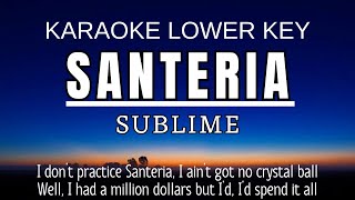 Sublime  Santeria Karaoke Lower Key2 Nada Rendah Pria [upl. by Bern139]