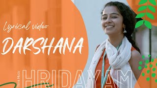 Darshana  Hridayam  Lyrical Video  Vineeth  Pranav Mohanlal  Darshana Rajendran  Cuda Lyrics🎵🎶 [upl. by Lokim457]