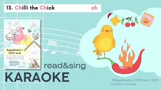 Chilli the Chick KARAOKE CH phonics song [upl. by Eloise]