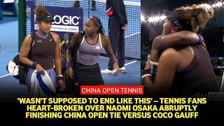 China Open Results Great Naomi Osaka amp Coco Gauff showdown ends in shocking and unfortunate way [upl. by Netsirhk]