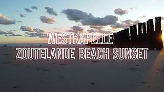 Westkapelle  Zoutelande Beach  Sunset [upl. by Edeline885]