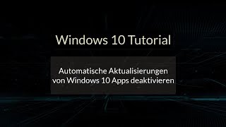 Automatische Aktualisierungen von Windows 10 Apps im Windows Store deaktivieren Windows Apps [upl. by Anahcar]