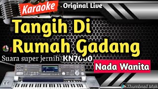 Tangih Di Rumah Gadang  Karaoke Minang Populer Nada Wanita HD [upl. by Werd628]