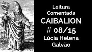 O CAIBALION cap 8  Os planos de Correspondência  Lúcia Helena Galvão [upl. by Aruasi]