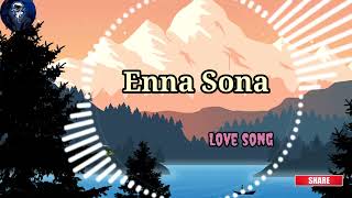 Enna Sona Song Female Version SongLove SongNew Track Punjabi Style Song8D Music [upl. by Wallack]