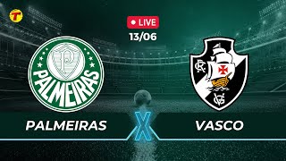 PALMEIRAS X VASCO  CAMPEONATO BRASILEIRO  AO VIVO  13062024 [upl. by Lilithe858]