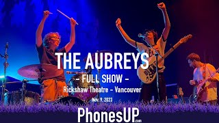 Full Show  The Aubreys LIVE  Vancouver  1192023  PhonesUP [upl. by Rea]