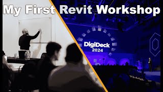 My First Live Revit Workshop  Digideck 24 [upl. by Ashton]