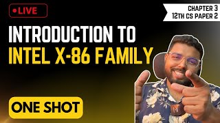 Chap 3 Introduction to X86 family  One Shot  Maharashtra Board  12th CS Part 2 [upl. by Glick658]