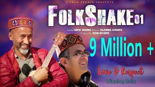 Himachali FolkShake 01  Pahadi Hindi Mashup 2021  Gopal Sharma  Rajendra Acharya [upl. by Ewolram]