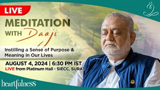 Live Meditation with Daaji  4 Aug 2024  0630 PM IST  Platinum Hall  SIECC  SURAT  Daaji [upl. by Antoni]