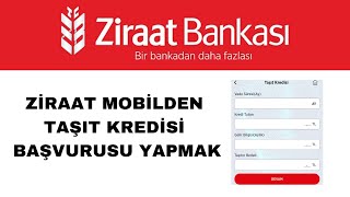 Taşıt Kredisi Başvurusu Nasıl Yapılır Ziraat Mobil [upl. by Ashlie]