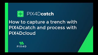 Pix4D  How to capture a trench with PIX4Dcatch and process with PIX4Dcloud [upl. by Vaish]