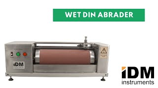 Wet Din Abrader I Abrasion and Resistance Tester I IDM Instruments Pty Ltd [upl. by Eerac]