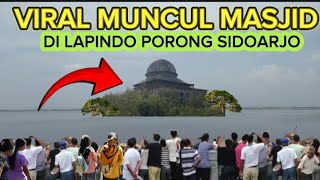 🔴VIRAL MUNCUL MASJID DI TENGAH LAPINDO SIDOARJO JAWA TIMUR [upl. by Yaja]