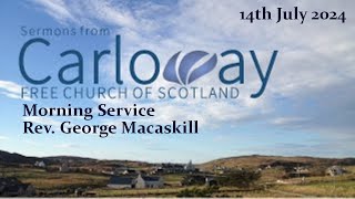 John 11934 Rev George Macaskill 14072024 Morning Service [upl. by Doe]