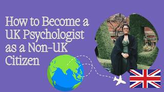 How to become a UK psychologist as a nonUK citizen [upl. by Raffaj]