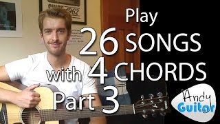 Play 26 SONGS with 4 CHORDS Part 3 Songs 7 to 10 [upl. by Asirret454]