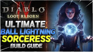 Ultimate Ball Lightning Sorceress Build Guide Diablo 4 Season 4 [upl. by Mikes]