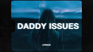 The Neighbourhood  Daddy Issues Lyrics [upl. by Everson]