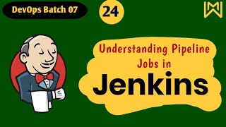 Day 24  Jenkins  Understanding pipeline jobs in jenkins  Types of jobs in jenkins devopslover [upl. by Gladine]