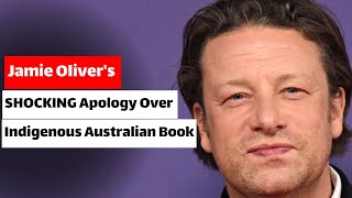 Jamie Olivers SHOCKING Apology Over Indigenous Australian Book [upl. by Chapland]