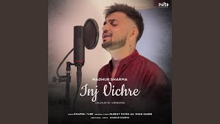 Inj Vichre Acoustic Version [upl. by Anirtek197]