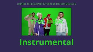 Instrumental LIPINHO TCHELO RAFFÉ amp TOKIO DK THE BOX MEDLEY 6 [upl. by Ymia716]