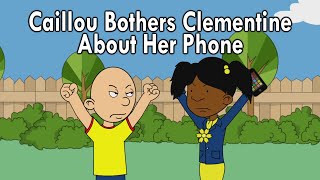 Caillou Bothers Clementine About Her Phone [upl. by Zelig]