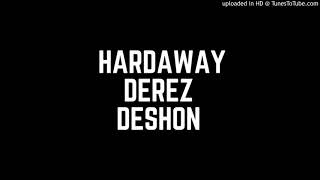 Derez Deshon  Hardaway Slowed Down [upl. by Anaila]