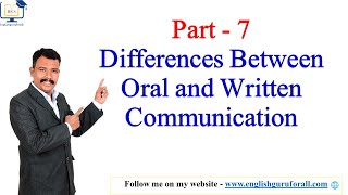 7 Differences Between Oral and Written Communication  Business Communication  Communication Skill [upl. by Omle]