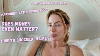 The mindset I had to create my dream life Coffee mornings with Caroline EP 2 [upl. by Concha]