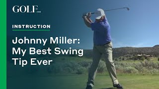 Johnny Miller My Best Swing Tip Ever [upl. by Salmon]