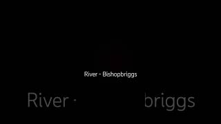 River  Bishopbriggs river bishopbriggs bishopbriggsofficial trendingshorts viral ytshorts [upl. by Adnawuj]