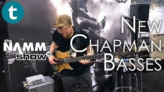 NAMM 2018  NEW Chapman Basses  Dave Hollingworth  Demo [upl. by Schinica]