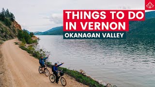 Things to Do in VERNON Full 3day Itinerary Biking the Okanagan Rail Trail Kayaking Hiking [upl. by Brittain]